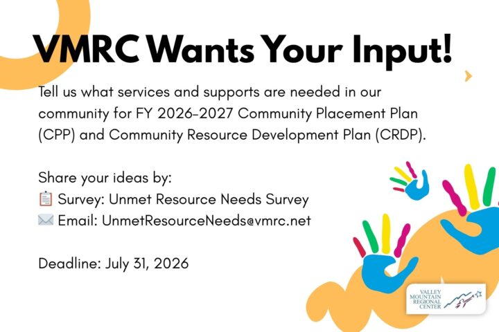 A flyer asking for community input on services for VMRC's 2026-2027 CPP and CRDP via survey or email, with a July 31, 2026 deadline and colorful handprint graphics.