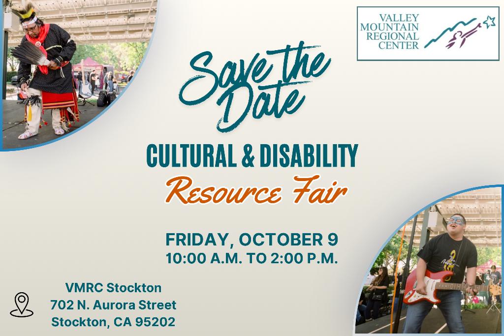 Flyer for Valley Mountain Regional Center’s Cultural & Disability Resource Fair on October 9, 10 a.m.–2 p.m. at 702 N. Aurora Street, Stockton, CA. Includes two event photos.