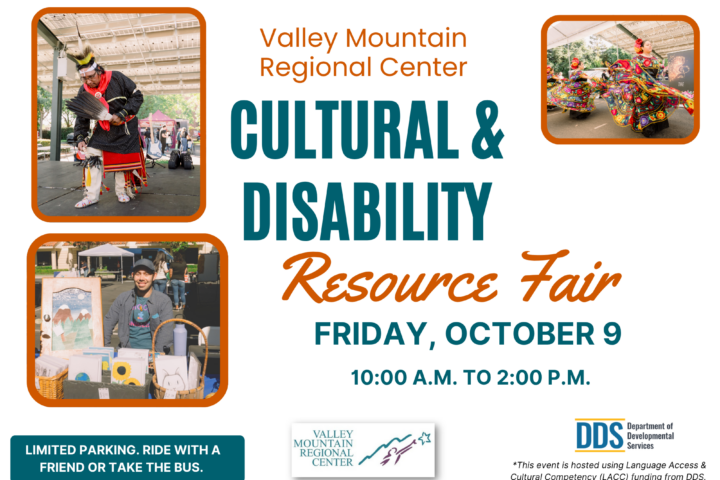 Flyer for Valley Mountain Regional Center Cultural & Disability Resource Fair on Friday, October 9, 10 a.m.–2 p.m., with event photos, logos, and transportation note.