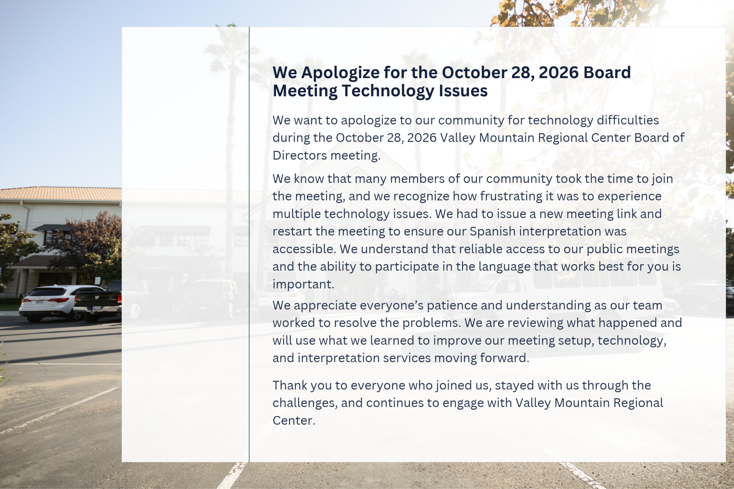 Notice from Valley Mountain Regional Center apologizing for technology issues during the October 28, 2026, board meeting.